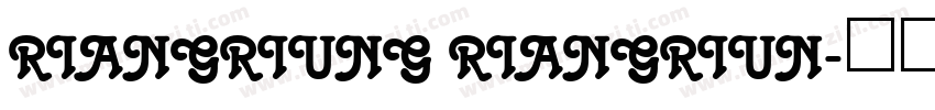 Riangriung Riangriun字体转换